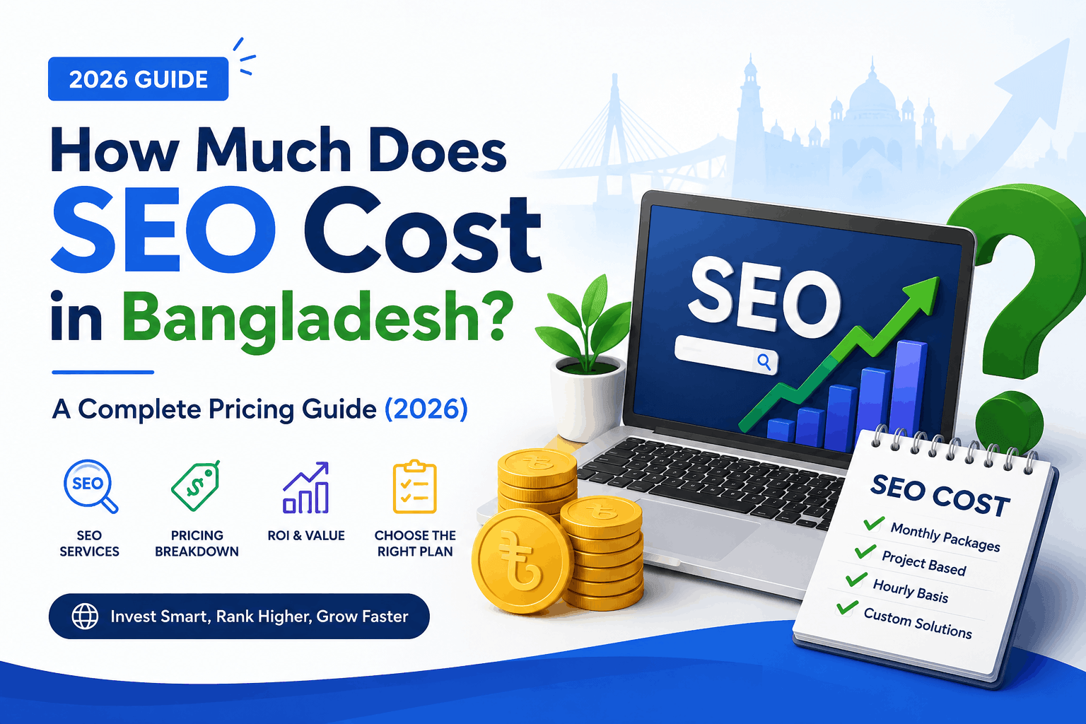 How Much Does SEO Cost in Bangladesh? A Complete Pricing Guide (2026)